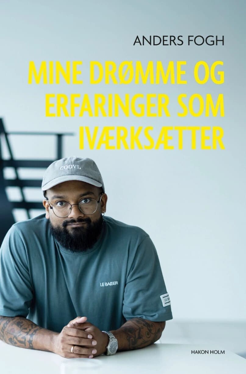 Mine drømme og erfaringer som iværksætter — Anders Fogh